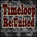 Timeloop - ReUnited