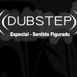 SE - Especial de DUBSTEP