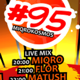 Miqrokosmos ☆ Part 95/2 ☆ FLOR ☆ 28.02.15