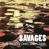 Savages - The Wasted Ones (Mixtape)