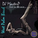 DJ MasterP Live in West Palm Beach