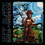 Jeff Slate's Birds of Paradox...A modern Rolodex.