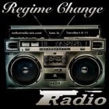 Regime Change Radio ep.54 (Picket Fence Edition)