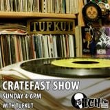 Tufkut - Cratefast Show 94