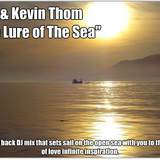 JELO & Kevin Thom - The Lure of The Sea