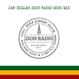 JAH BILLAH ZION RADIO MINI MIX