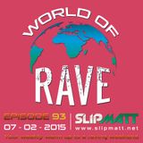 Slipmatt - World Of Rave #93