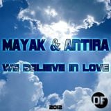 Mayak&Antira - We Believe in Love