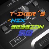 T-iker´s Mix Session 50