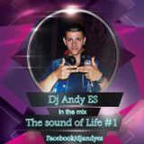 Dj Andy ES - The sound of Life #1
