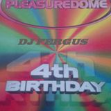 DJ FERGUS - Pleasuredome 4th birthday