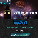 Dj Surfer: Killswitch: (EDM Wales.FM New Year Countdown Special) Guest Mix: Jason Kinetic