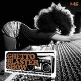 GHETTOBLASTERSHOW #45 (jan. 08/11)