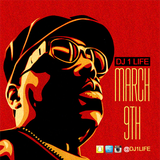 @DJ1Life | #March9th #RIPMix | #RIPBIG