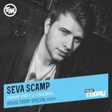 Seva Scamp - House Today Special #001