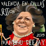 SESION VALENCIA EN FALLAS 2015 - IVANCHU DJ