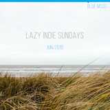 LAZY INDIE SUNDAYS - JUN 15