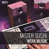 WERK.MUSIK by Mister Sushi