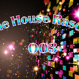 The House Rascal 003 .