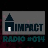 House Impact Radio #014