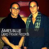 Âmes Blue (OscarMasala&JesúsEstevill) Special Dj Set Deep House-Mundo Lounge (LatinoAmerica)