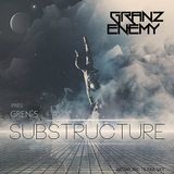 Granz Enemy pres.Gren's - Substructure