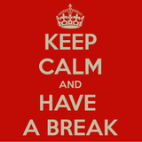 HAVE A BREAK