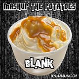 Mash Up The Potatoes (Live Mix)