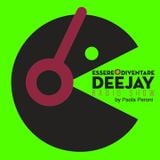 Essere o Diventare Deejay Radio Show di Paola Peroni Episode 12 Guest Federico Scavo