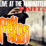 Live At The Madhatter 7/14/2012 Part 2