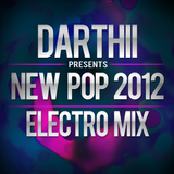 Darthii presents New Pop 2012 - Electro Mix