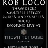 Rob LoCo - Live at The Whitehouse, London, 2009