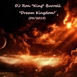 DJ Ron King Burrell - Dream Kingdom (08-2014)