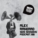 1605 Podcast 198 with Alex Ranerro