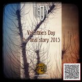 Valentine's Day - the final story 2015