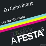 Set de Abertura da Primeira Festa³