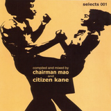 Selects 001 Chairman Mao & Citizen Kane