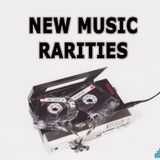 New Music Rarities - The Forgotten Years