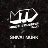 Mind The Dubstep - BassPort.FM - #045 - Hosted by Shiva & Murk on 03-02-2016