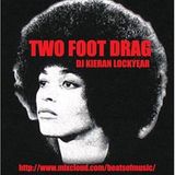 TWO FOOT DRAG