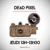 Dead Pixel 24 Mars 2016