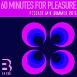 PodcastMix Summer 2015 - 60 Minutes for Pleasure by Bruno