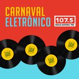 Mauro Telefunksoul: Set Mix /Podcast Carnaval Eletrônico_Rádio educadora 107.5FM Salvador /BA