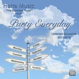 Hotta Music presents: Party Everyday - Uptempo Dancehall 2011/2012