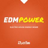 EDM Power - Electro House & EDM Hits Mix 2014