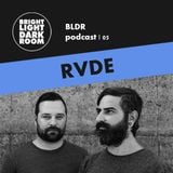 BLDR podcast | 005 - RVDE