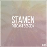 STAMEN - Podcast Session #005