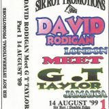David Rodigan Meets G.T.Taylor 14 August 1999 . Sound Clash .