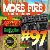 More Fire Radio Show #97 Week of April 11th 2016 with Crossfire from Unity Sound