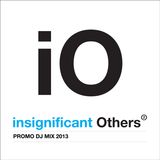 insignificant Others DJ Promo Mix 2013